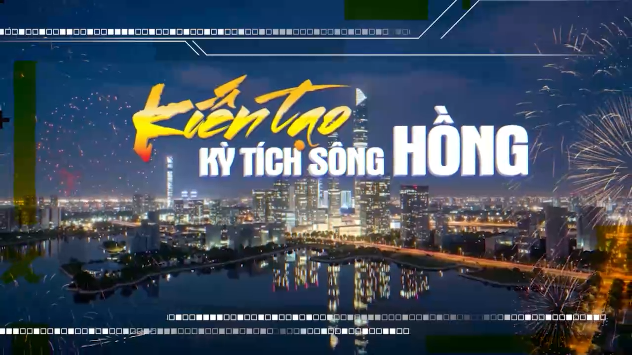 Kiến tạo kỳ tích sông Hồng